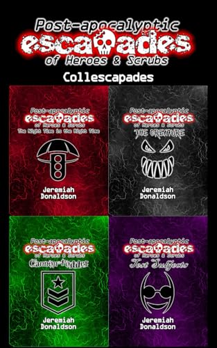 Imagen de stock para Post-apocalyptic Escapades of Heroes & Scrubs: Collescapades