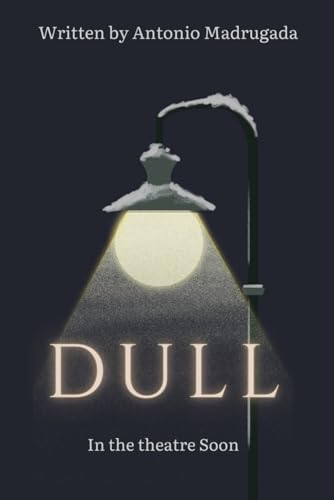 Stock-Bild f�r Dull: The play