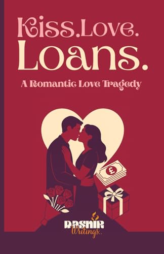 Immagine stock per Kiss Love Loans: A Romantic Love Tragedy