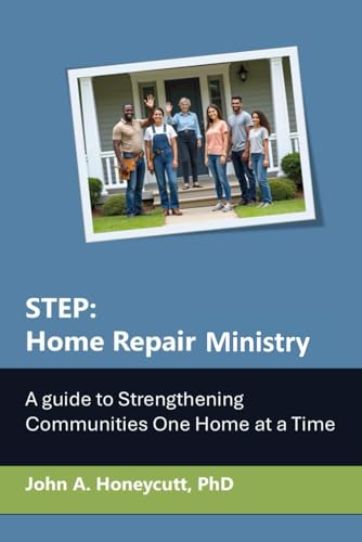 Stock-Bild f�r STEP: Home Repair Assistance: A Guide to Strengthening Communities One Home at a Time (Step for Pastors)