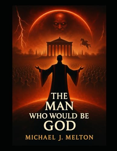 Stock image for The Man Who Would Be God