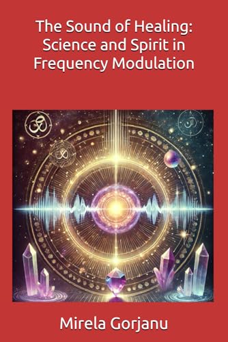 Immagine stock per The Sound of Healing: Science and Spirit in Frequency Modulation: 2