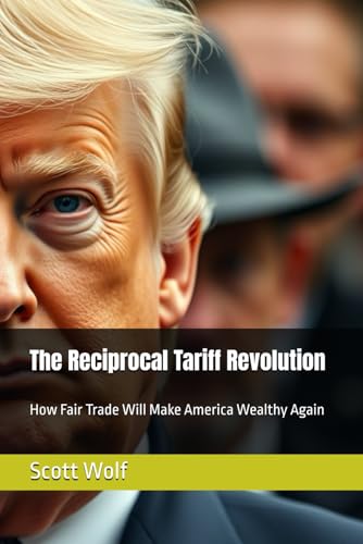 Immagine stock per The Reciprocal Tariff Revolution: How Fair Trade Will Make America Wealthy Again