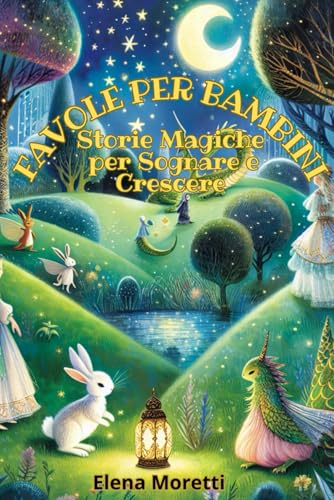 Stock-Bild f�r Favole per Bambini: Storie Magiche per Sognare e Crescere