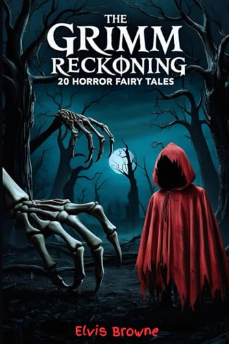 Immagine stock per The Grimm Reckoning: 20 Twisted Horror Fairy Tales for Adults (Dark Fantasy Anthology)