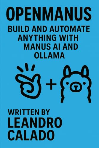 Image d?archive pour OpenManus: Build and Automate Anything with Manus AI and Ollama