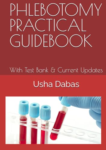 Immagine stock per PHLEBOTOMY PRACTICAL GUIDEBOOK: With Test Bank & Current Updates