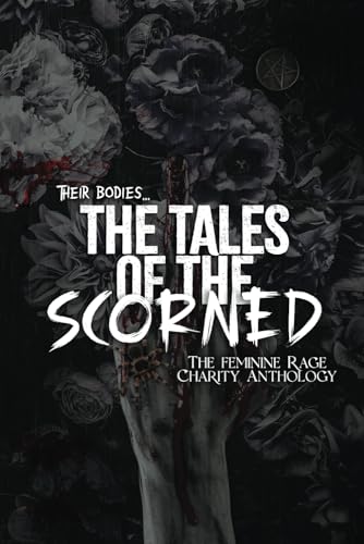 Stock image for The Tales of the Scorned Paranormal Romance Volume 2: A Femme Rage Charity Anthology for sale by HPB-Emerald