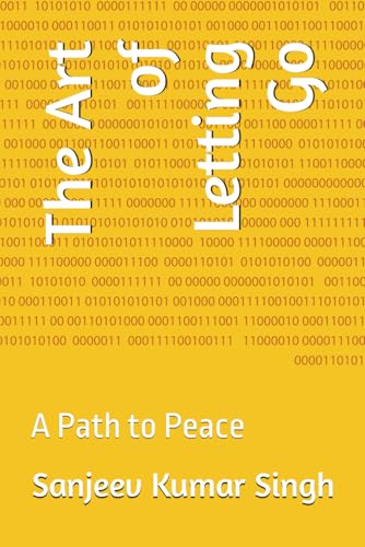 Stock image for The Art of Letting Go: A Path to Peace for sale by Ria Christie Collections