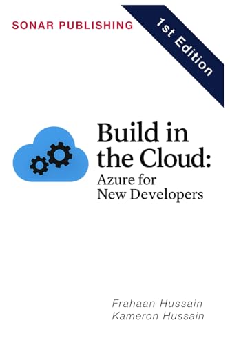 9798319308979: Build in the Cloud: Azure for New Developers