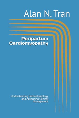 Immagine dell'editore per Peripartum Cardiomyopathy: Understanding Pathophysiology and Advancing Clinical Management venduto da Ria Christie Collections