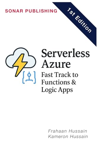 9798319489579: Unlock the power of serverless computing with Serverless Azure