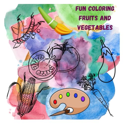 Beispielbild fr Fun Coloring Fruits and Vegetables: Fun Learning for Toddlers zum Verkauf von GreatBookPrices