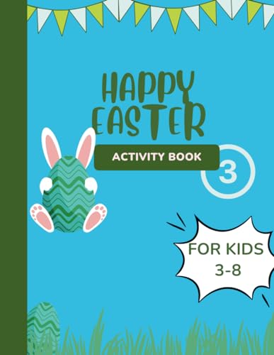 Imagen de archivo de Happy Easter Activity Book 3 for Kids 3-8: Grate Gift For Baby a la venta por California Books
