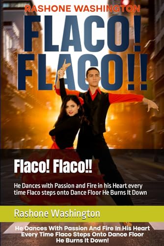 Beispielbild fr Flaco! Flaco!!: He Dances with Passion and Fire in his Heart every time Flaco steps onto Dance Floor He Burns It Down zum Verkauf von California Books