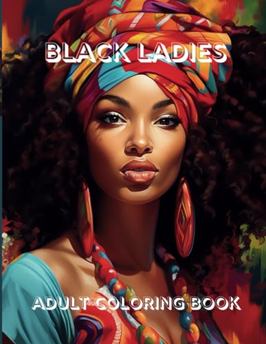 Imagen de archivo de Black Ladies: Adult Coloring Book a la venta por California Books