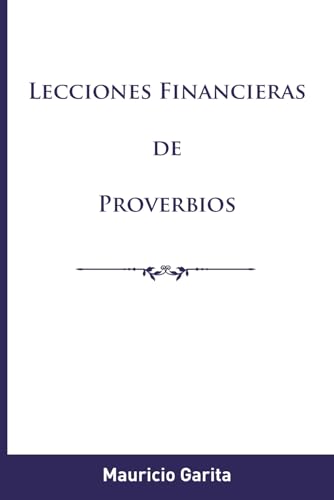 Beispielbild fr Lecciones Financieras de Proverbios (Spanish Edition) zum Verkauf von California Books