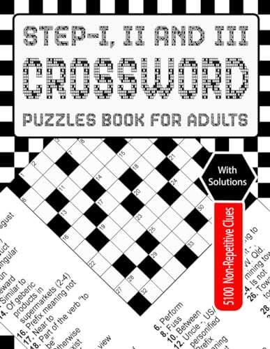Stock image for Step-I, II and III Crossword Puzzles Book for Adults: Crossword Odyssey: Take a Trip Through a Three-Step Puzzle for Adult Brain Fitness for sale by California Books