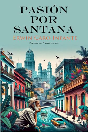 Imagen de archivo de Pasin por Santana (Spanish Edition) a la venta por California Books