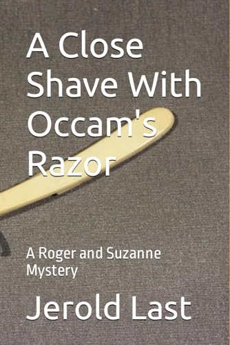 Imagen de archivo de A Close Shave With Occam's Razor: A Roger and Suzanne Mystery a la venta por California Books