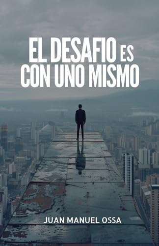 Beispielbild fr El Desafo es con Uno Mismo (Spanish Edition) zum Verkauf von California Books