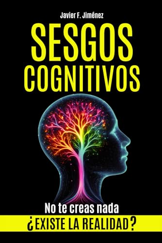 Stock image for SESGOS COGNITIVOS: Existe la realidad? No te creas nada for sale by medimops