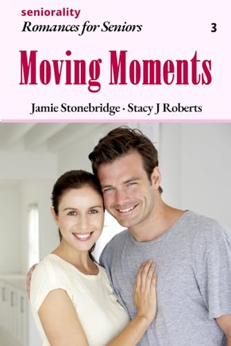 Stock image for Moving Moments: A Large Print Light Romance for Seniors (Romances for Seniors) for sale by California Books