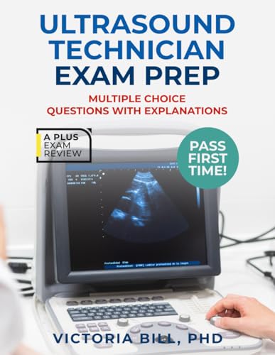 9798320320823: ULTRASOUND TECHNICIAN EXAM PREP