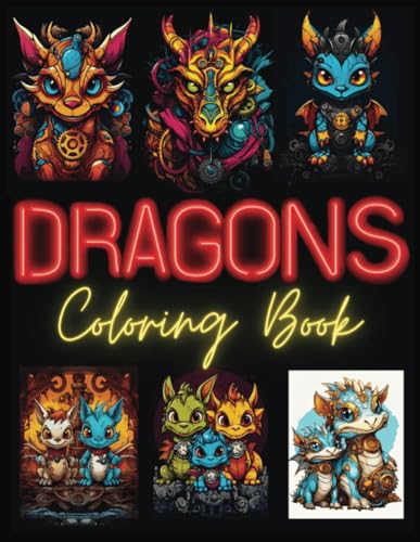 Stock image for Dragon coloring book: Discover a world full of creativity and fantasy: 102 pages of dragon-themed fun. A Journey for All Ages for sale by GreatBookPrices