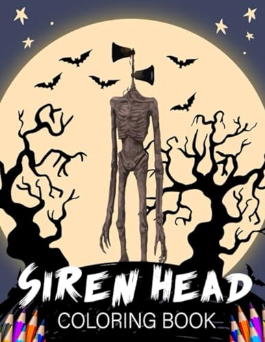 Stock image for Siren Head Coloring Book: Engage with the enigma of Siren Head through pages that capture its ominous form and the suspenseful settings it haunts, each scene awaiting your color palette for sale by California Books