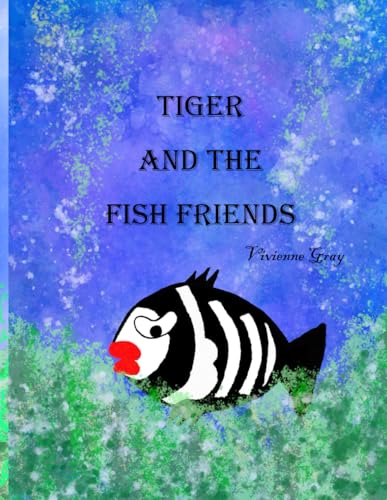 Beispielbild fr Tiger and the Fish Friends zum Verkauf von California Books