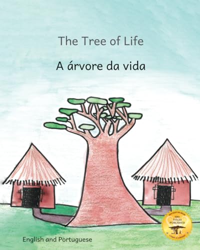 Stock image for The Tree of Life: Amazing Baobab Trees in Portuguese and English for sale by GreatBookPrices