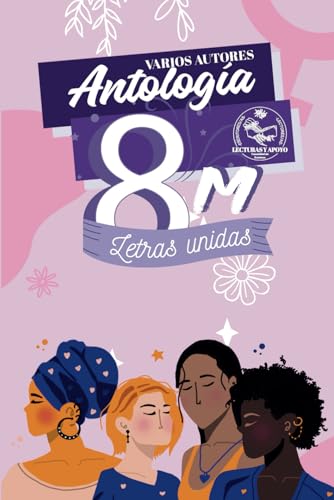 Beispielbild fr Antologa 8M: Letras Unidas (Poesa de Any Pascual) (Spanish Edition) zum Verkauf von Ria Christie Collections