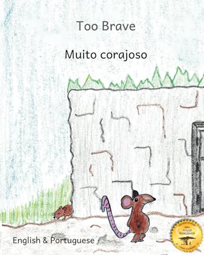 Beispielbild fr Too Brave: An Ethiopian Parable in Portuguese and English zum Verkauf von GreatBookPrices