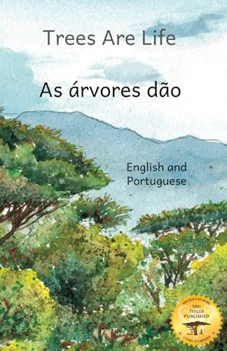 Beispielbild fr Trees are Life: Restoring the Forest of Africa in Portuguese and English zum Verkauf von GreatBookPrices