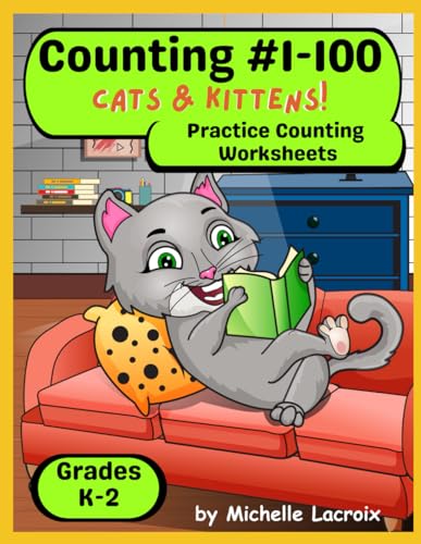 9798320776446: Counting #1-100 -- Cats and Kittens: Practice Counting Worksheets K-2 (Counting Practice Worksheets)