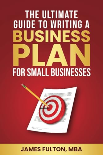 Beispielbild fr The Ultimate Guide to Writing a Business Plan for Small Businesses zum Verkauf von California Books