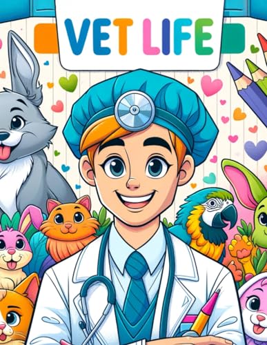 Stock image for Vet Life Coloring Book: Honor the dedication and compassion of veterinary professionals, where each illustration showcases the heroic efforts and heartfelt connections that define the vet life. for sale by California Books