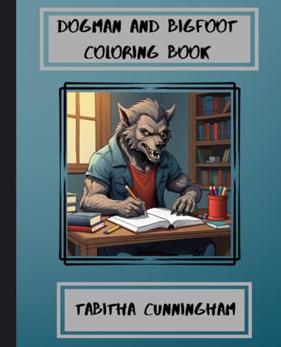 9798320912370: Dogman & Bigfoot Coloring Book (Paranormal Coloring Series)