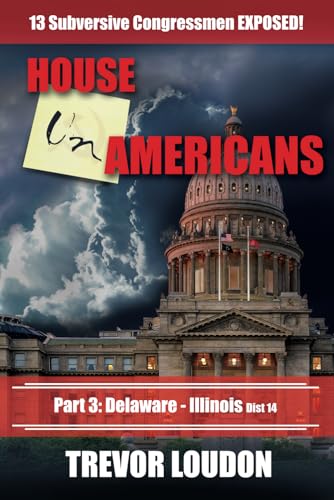 Beispielbild fr House UnAmericans: PART 3: Delaware - Illinois dist 14 zum Verkauf von California Books