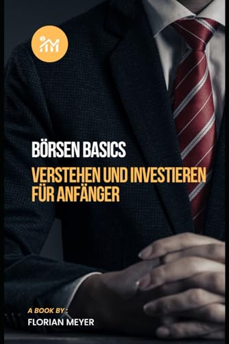 Stock image for Brsen Basics: Verstehen und Investieren fr Anfnger for sale by GreatBookPrices