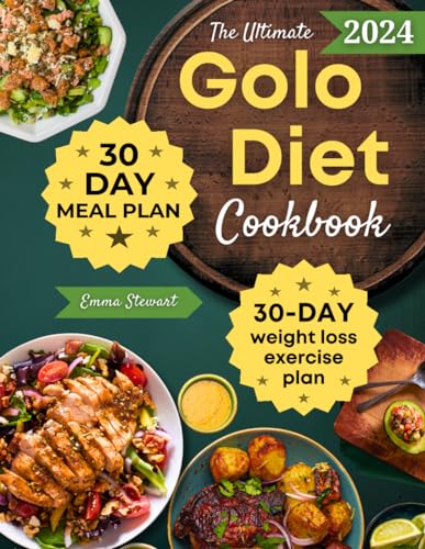9798320977751: The Ultimate Golo Diet Cookbook for Beginners: 1000 Days of Wholesome, Delectable, and Super Easy Recipes, featuring a New 30-Day Meal Plan with Easy-to-Do At-Home Weight Loss Exercises