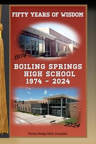 Stock image for Fifty Years of Wisdom: Boiling Springs High School 1974 - 2024 for sale by GreatBookPrices