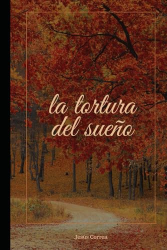 Stock image for La Tortura del Sueo for sale by GreatBookPrices