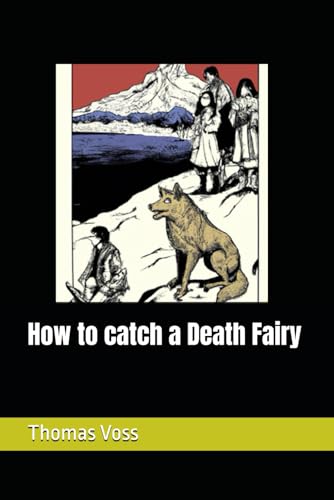 Stock image for How to catch a Death Fairy for sale by California Books