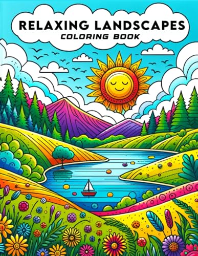 Beispielbild fr Relaxing Landscapes Coloring Book: Embark on a Transformative Journey of Self-Discovery and Renewal, as You Meticulously Craft Each Scene with Careful . Allowing the Natural Splendor of Mountains zum Verkauf von California Books