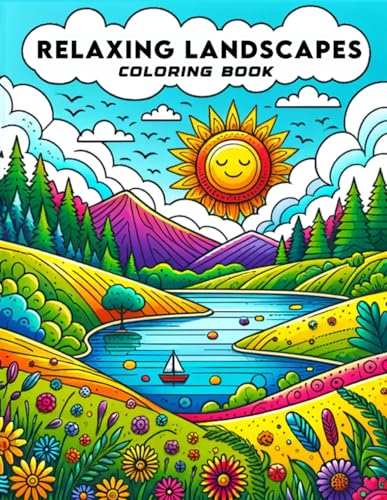 9798321290460: Relaxing Landscapes Coloring Book: Embark on a Transformative Journey of Self-Discovery and Renewal, as You Meticulously Craft Each Scene with Careful ... Allowing the Natural Splendor of Mountains