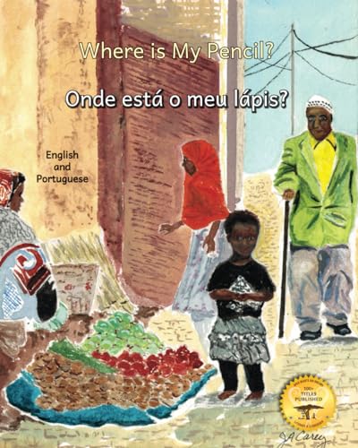 Beispielbild fr Where is My Pencil?: Lost In An Ethiopian Market in Portuguese and English zum Verkauf von California Books