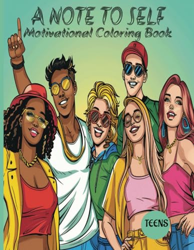 9798321532775: A NOTE TO SELF: Motivational Coloring Book for Teens