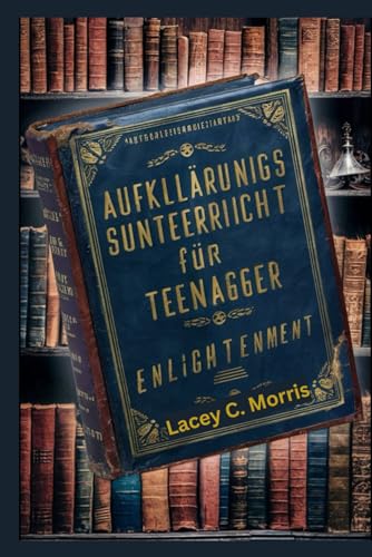 Beispielbild fr Aufklrungsunterricht Fr Teenager: Antworten auf die Fragen, die Sie stellen mchten, aber vor denen Sie zu viel Angst haben: Der vollstndige . von Beziehungen, digitaler S (German Edition) zum Verkauf von California Books